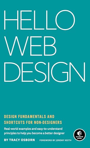 Stock image for Hello Web Design: Design Fundamentals and Shortcuts for Non-Designers for sale by ThriftBooks-Dallas