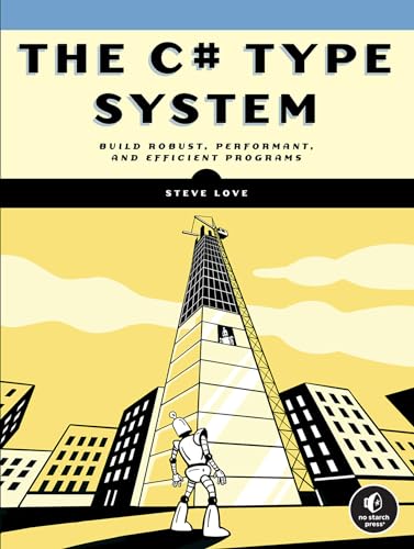 9781718501584: The C# Type System: Mastering the Type System