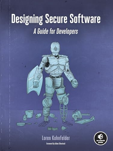 Beispielbild fr Designing Secure Software: A Guide for Developers zum Verkauf von Monster Bookshop