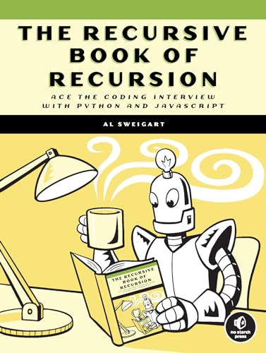 Stock image for The Recursive Book of Recursion: Ace the Coding Interview with Python and JavaScript for sale by St Vincent de Paul of Lane County