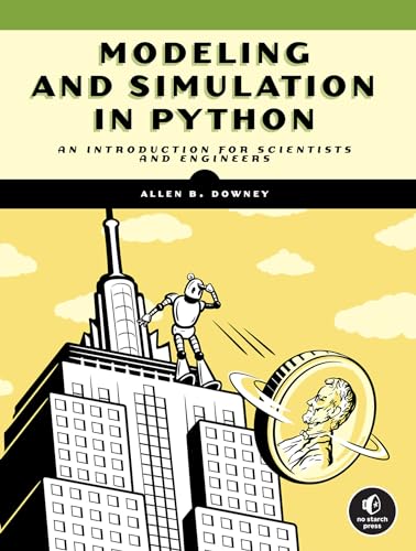 9781718502161: Modeling and Simulation in Python: An Introduction for Scientists and Engineers