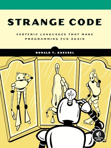 9781718502406: Strange Code: Esoteric Languages That Make Programming Fun Again