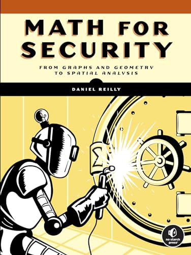 9781718502567: Math for Security: From Graphs and Geometry to Spatial Analysis