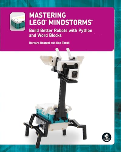 9781718503144: Mastering LEGO MINDSTORMS: Build Better Robots with Python and Word Blocks