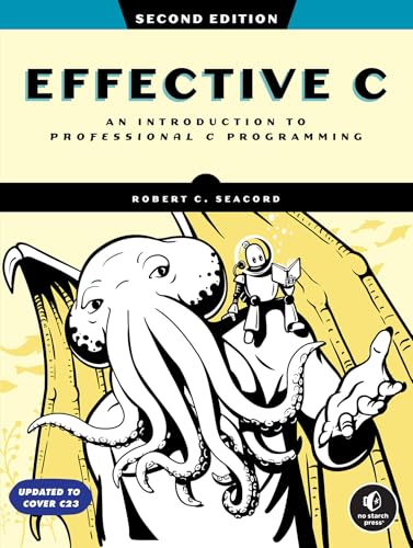 Imagen de archivo de Effective C, 2nd Edition: An Introduction to Professional C Programming a la venta por California Books