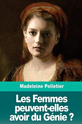 Stock image for Les Femmes peuvent-elles avoir du Gnie ? (French Edition) for sale by Lucky's Textbooks