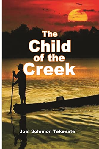 Stock image for The Child of the Creek for sale by California Books