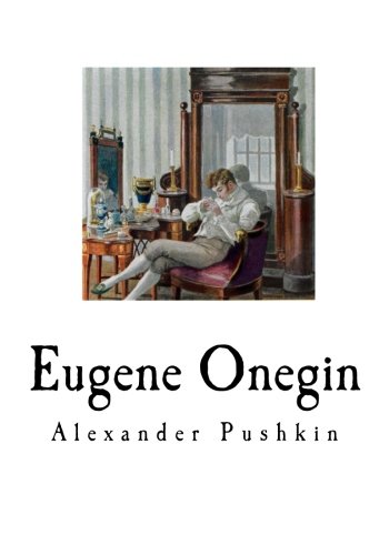 9781718627604: Eugene Onegin: A Romance of Russian Life in Verse (Alexander Pushkin)