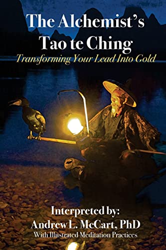 9781718636972: The Alchemist's Tao Te Ching: Transforming Your Lead Into Gold