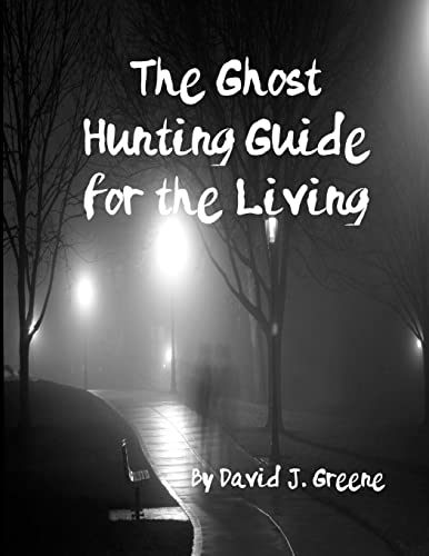 Stock image for The Ghost Hunting Guide for the Living for sale by Bookmonger.Ltd