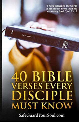 Imagen de archivo de 40 Bible Verses Every Disciple MUST Know!: A Rich Treasury of Holy Scripture a la venta por Revaluation Books