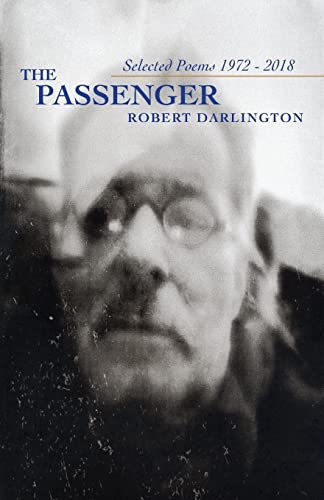 Imagen de archivo de The Passenger: Selected Poems 1972-2018 a la venta por ThriftBooks-Atlanta