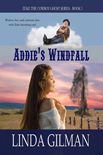 Beispielbild fr Addie's Windfall (Zeke The Cowboy Ghost Series) zum Verkauf von Lucky's Textbooks