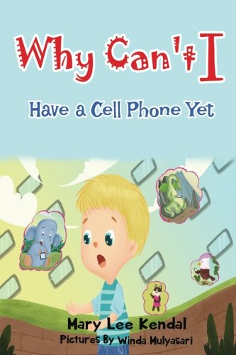 Imagen de archivo de Why Can't I: Have a Cell Phone Yet?: Volume 3 (Social Stories) a la venta por Revaluation Books
