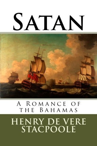 9781718664296: Satan: A Romance of the Bahamas