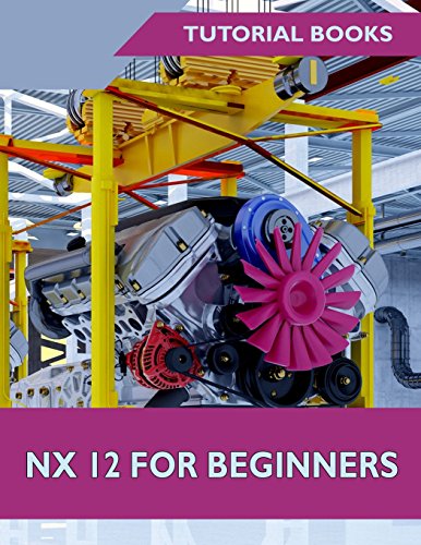 9781718664807: NX 12 For Beginners
