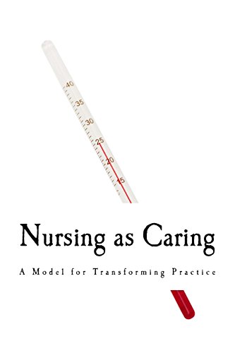 9781718666542: Nursing as Caring: A Model for Transforming Practice