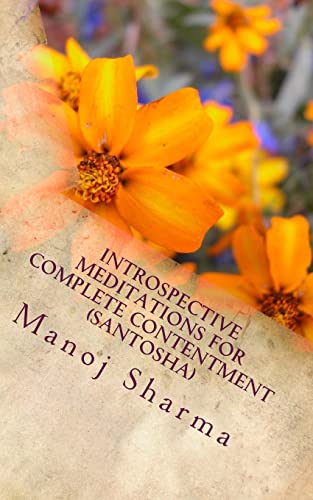 Stock image for Introspective meditations for complete contentment (Santosha) for sale by ThriftBooks-Atlanta