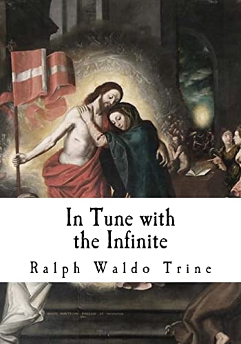 Imagen de archivo de In Tune with the Infinite: Fullness of Peace, Power, and Plenty a la venta por Lucky's Textbooks