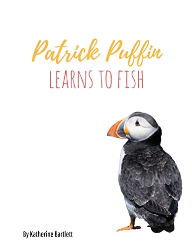 Stock image for Patrick Puffin Learns to Fish for sale by THE SAINT BOOKSTORE