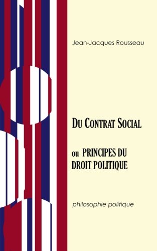 Imagen de archivo de Du contrat social: Ou principes du droit politique (French Edition) a la venta por ThriftBooks-Dallas