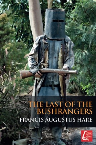 Beispielbild fr The Last of the Bushrangers zum Verkauf von Revaluation Books