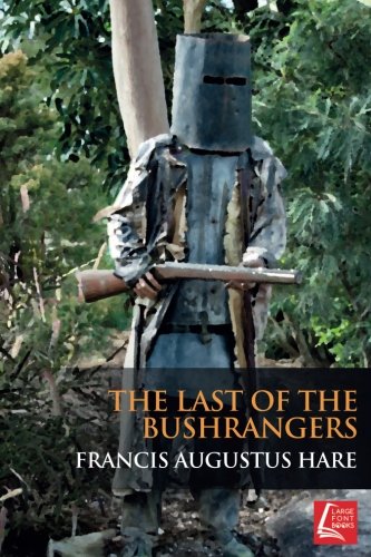 Stock image for The Last of the Bushrangers for sale by Revaluation Books