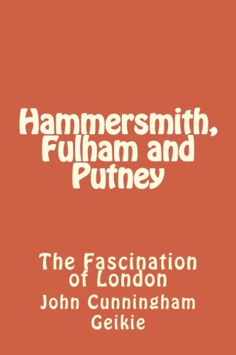 Imagen de archivo de Hammersmith, Fulham and Putney: The Fascination of London a la venta por WorldofBooks