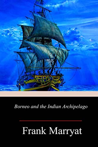 Imagen de archivo de Borneo and the Indian Archipelago a la venta por THE SAINT BOOKSTORE