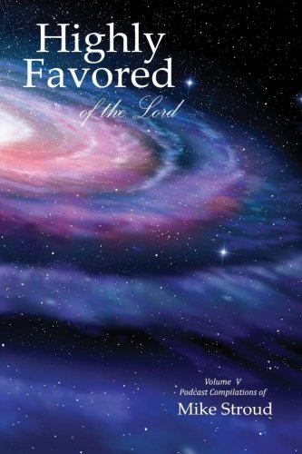 9781718718678: Highly Favored of the Lord V: Volume 5