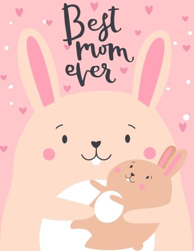 Imagen de archivo de Best Mom Ever: Bear Love | Perfect Mothers Day Gift | Journal, Exercise Book, Jotter, Notebook, Planner, Composition Book, Memory Book to Write In | 8.5" x 11": Volume 11 (Celebrate Mothers) a la venta por Revaluation Books