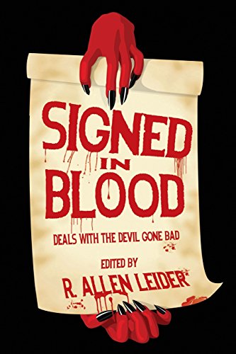 Stock image for Signed in Blood: Deals with the Devil Gone Bad for sale by THE SAINT BOOKSTORE