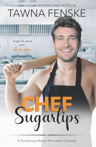Stock image for Chef Sugarlips (Ponderosa Resort Romantic Comedies) for sale by ThriftBooks-Atlanta