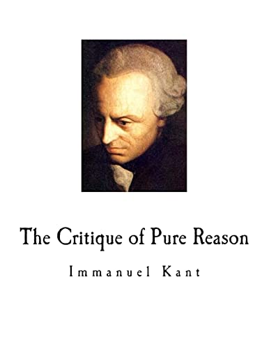 9781718743434: The Critique of Pure Reason: Immanuel Kant