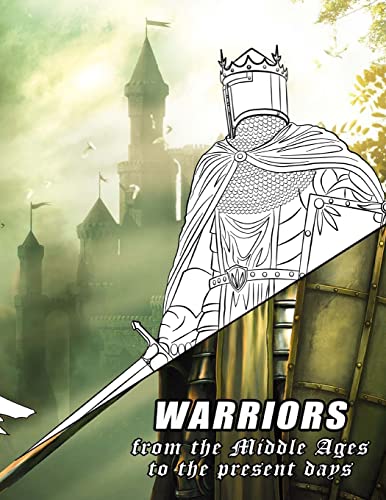 9781718744134: Warriors from the Middle Ages to the present days: Coloring book for all ages