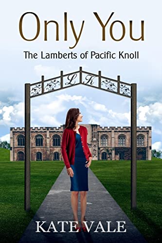 Stock image for Only You (The Lamberts of Pacific Knoll) for sale by Lucky's Textbooks