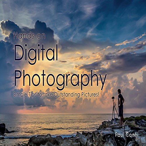 Imagen de archivo de Hands On Digital Photography: Simple tips to take outstanding pictures a la venta por Lucky's Textbooks