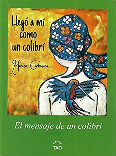 Beispielbild fr LLEGO A MI COMO UN COLIBRI. zum Verkauf von KALAMO LIBROS, S.L.