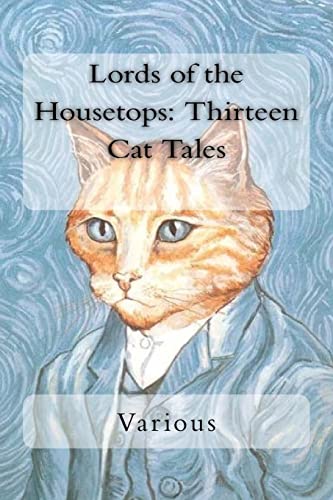 Imagen de archivo de Lords of the Housetops: Thirteen Cat Tales a la venta por Lucky's Textbooks