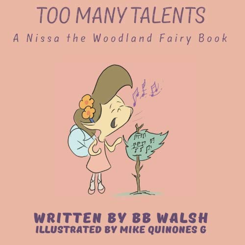 Beispielbild fr Too Many Talents: A Nissa the Woodland Fairy Book zum Verkauf von ThriftBooks-Atlanta