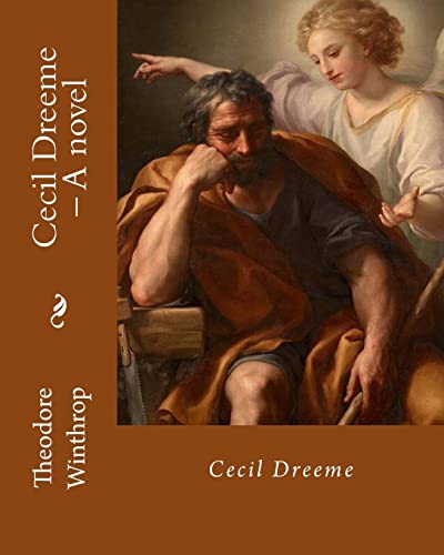 Stock image for Cecil Dreeme, By: Theodore Winthrop: Novel (World's classic's) for sale by SecondSale