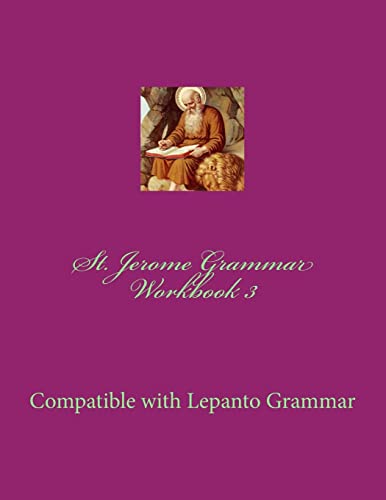 Stock image for St. Jerome Grammar Workbook 3: Full Color Version for sale by THE SAINT BOOKSTORE