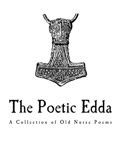 Stock image for The Poetic Edda: A Collection of Old Norse Anonymous Poems for sale by California Books