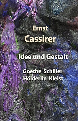 9781718811232: Idee und Gestalt: Goethe Schiller Hlderlin Kleist