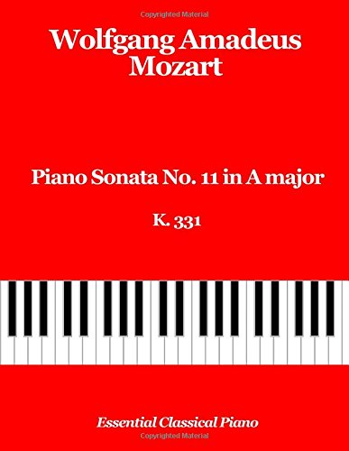 Imagen de archivo de Piano Sonata No. 11 in A Major, K 331: Turkish March, Alla Turca: Volume 3 (Essential Classical Piano) a la venta por Revaluation Books