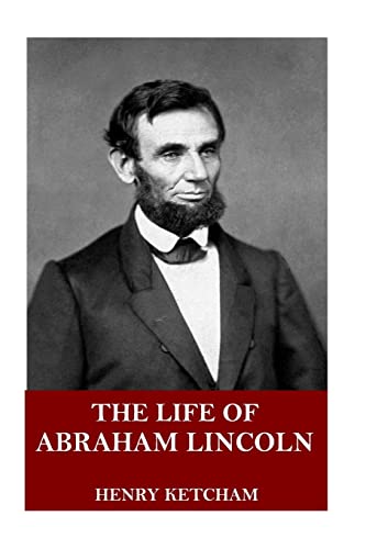 Beispielbild fr The Life of Abraham Lincoln zum Verkauf von THE SAINT BOOKSTORE