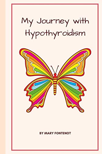 Beispielbild fr My Journey With Hypothyroidism zum Verkauf von Lucky's Textbooks