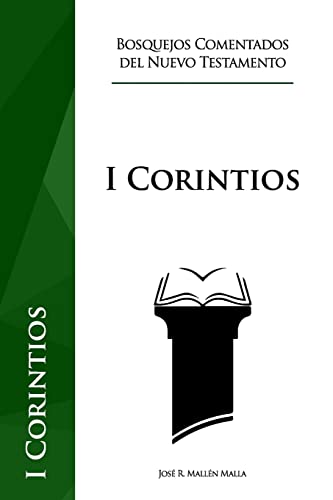 Imagen de archivo de 1 de Corintios (Bosquejos Comentados del Nuevo Testamento) (Spanish Edition) a la venta por Lucky's Textbooks