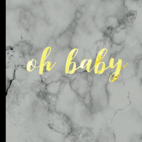 Stock image for Oh Baby Shower Guest Book: Oh Baby Shower,Oh Baby Baby Shower Decorations,Oh Baby Baby Shower Invitations,Oh Baby Baby Shower Games: Volume 1 (White . Shower Invitations,Oh Baby Baby Shower Games) for sale by Revaluation Books