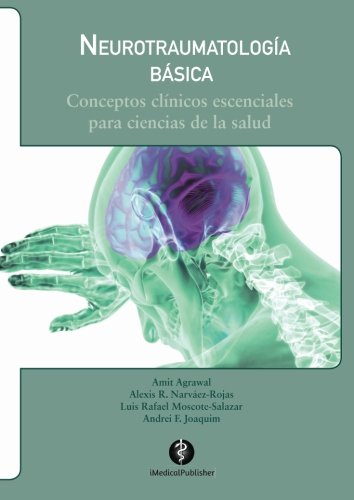 Imagen de archivo de Neurotraumatologia Basica: Conceptos clinicos esenciales para ciencias de la salud a la venta por Revaluation Books